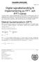 Institutionen för data- och elektroteknik 1999-11-30. samplingsvillkoret f. Den diskreta fouriertransformen ges av