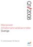 Q1 2008. Manpower Arbetsmarknadsbarometer Sverige. En undersökningsrapport från Manpower