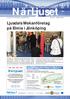 NärLjuset. Ljusdals Mekanföretag på Elmia i Jönköping. Yta: 18,5 ha Markpris: 20kr/m 2 Avstånd till: Ljusdal 6 km Gävle 16 mil Stockholm 33 mil