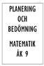 Jörgen Lagnebo PLANERING OCH BEDÖMNING MATEMATIK ÅK 9