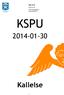 KALLELSE 2014-01-30 Kommunstyrelsens personalutskott KSPU 2014-01-30. Kallelse
