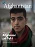 NYTT TIDSKRIFT AV SVENSKA AFGHANISTANKOMMITTÉN. Tema: Afghaner på flykt. De som skickas tillbaka Ensamkommande minderåriga