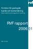 Funktion för geologisk barriär och bottentätning Erfarenhetsåterföring från byggande och uppföljning. RVF rapport 2006:01 ISSN 1103-4092