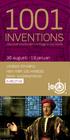 INVENTIONS. 30 augusti - 19 januari. London Istanbul New York Los Angeles. - Discover the Muslim Heritage in Our World. www.1001inventions.