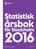 årsbok Statistisk för Stockholm Statistisk årsbok för Stockholm 2016