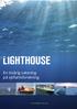 En tioårig satsning på sjöfartsforskning. www.lighthouse.nu