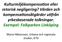 Kulturmiljökompensa1on eller retorisk negligering? Värden och kompensa1onsåtgärder u1från yrkesbaserade tolkningar. Exempel: Folkparken Linköping