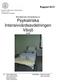 Rapport 9272. Brandteknisk riskvärdering av Psykiatriska Intensivvårdsavdelningen Växjö 2005. Daniel Persson Oscar Rehnström