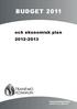 BUDGET 2011. och ekonomisk plan 2012-2013. Kommunfullmäktige 2010-11-22 86-91