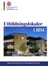 Utbildningslokaler i HSC