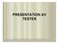 PRESENTATION AV TESTER