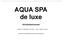 AQUA SPA de luxe Användarmanual