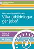 Vilka utbildningar ger jobb?