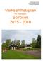 Örkelljunga Kommun Utbildningsförvaltningen Förskoleverksamheten. Verksamhetsplan för förskolan Solrosen 2015-2016