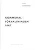 KOMMUNAL FÖRVALTNI GEN 1947