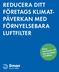 REDUCERA DITT FÖRETAGS KLIMAT- PÅVERKAN MED FÖRNYELSEBARA LUFTFILTER. Viktig information till dig som köper in luftfilter