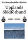 Verksamhetsberättelse. Upplands Skidförbund 2011-2012