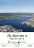 Bulletinen. Hösten 2012. Nr 6 - juni 2012. i samverkan med. Foto: Trafikverket (Torbjörn Bergkvist Montage: Rundquist Arkitekter AB)