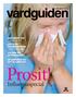 extranummer oktober 2009 för Stockholms län så går det till DETTA ÄR A(H1N1)-viruset SÅ UNDVIKER DU Prosit! Influensaspecial