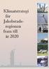 KLIMATSTRATEGI FÖR JAKOBSTADS- REGIONEN FRAM TILL ÅR 2020