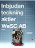 Inbjudan. teckning. aktier. WeSC AB. till. (publ)