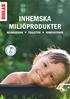 INHEMSKA MILJÖPRODUKTER