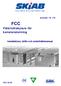 storlek 10-70 FCC Fläktluftskylare för kanalanslutning Installations, drifts och underhållsmanual FCC 10-70
