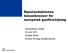 Rysslandskrisens konsekvenser för europeisk gasförsörjning. Energinätverk Sverige 20 mars 2015 Shafagh Elhami Enheten för trygg energiförsörjning