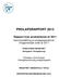 PROLAPSRAPPORT 2012. Rapport över produktionen år 2011. Sammanställning av prolapsoperationer inrapporterade under år 2011