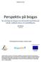 Perspektiv på biogas En antologi om biogas som drivmedel med fokus på teknik, miljöpåverkan och samhällsnytta