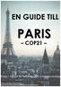 PARIS EN GUIDE TILL COP21. Fores Forum för Reformer och Entreprenörskap
