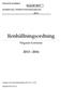 Renhållningsordning 2013-2016. Höganäs kommun KOMMUNAL FÖRFATTNINGSSAMLING HÖGANÄS KOMMUN. Ersätter KFS 2010:27 2013:32