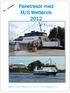 Paketresor med M/S Wettervik 2012, Tfn 0709-770263, info@wettervik.se