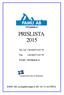 PRISLISTA 2015. www.pamu.se. Tel. vxl: +46 (0)472-162 50. Fax: +46 (0)472-162 59. E-mail: info@pamu.se. PAMU AB, Lyckegårdsvägen 8, SE- 342 32 ALVESTA