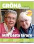 GRÖNA bilagan. 3Bokklubben. Min bästa lärare. Våren 2011. Britt-Marie: Ulla gav mig trygghet för livet. tipsar om böcker sid 7.