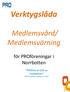 Verktygslåda. Medlemsvård/ Medlemsvärning. för PROföreningar i Norrbotten