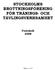 STOCKHOLMS BROTTNINGSFÖRENING FÖR TRÄNINGS- OCH TÄVLINGSVERKSAMHET