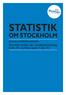 Statistik. om Stockholm. Sociala Förhållanden Ekonomiskt bistånd samt introduktionsersättning