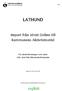 LATHUND. Import från Idrott Online till kommunens Aktivitetsstöd. För idrottsföreningar som söker LOK-stöd från Riksidrottsförbundet
