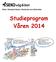 Östra, Värmland-Örebro, Stockholm och Gävle-Dala. Studieprogram Våren 2014