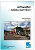 Luftkvaliteten och vädret i Göteborgsområdet, juni 2015... 1 Luftföroreningar... 1 Vädret... 1 Var mäter vi och vad mäter vi?... 1