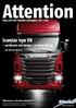 Scanias nya V8. prestanda och design i en klass för sig. Tung info från Atteviks Lastvagnar Nr 1 2010. Läs mer på sid 8-9