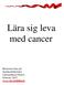 Lära sig leva med cancer