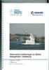 västt rafik Alternativa trafikeringar av Södra Skärgården i Göteborg TRAFIK ~~~KONTORET, GÖTEBORGS STAD Rapport nr 10:2001 Trafikkontoret