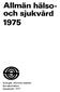 INLEDNING TILL. Sinnessjukvården i riket /Kungl. Medicinalstyrelsen. Stockholm, 1913-1939. (Sveriges officiella statistik). Täckningsår: 1911-1939.