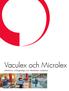 Vaculex och Microlex. Effektiva, mångsidiga och lättskötta tublyftar