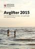 Avgifter 2015. I denna broschyr kan du ta del av våra avgiftsregler inom vård och omsorg.