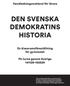 DEN SVENSKA DEMOKRATINS HISTORIA