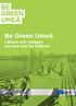 Be Green Umeå. Lättare och roligare att resa och bo hållbart