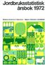 INLEDNING TILL. Översiktspublikationer: Svensk jordbruksstatistik 200 år / Statistiska centralbyrån. Stockholm: Statistiska centralbyrån, 1999.